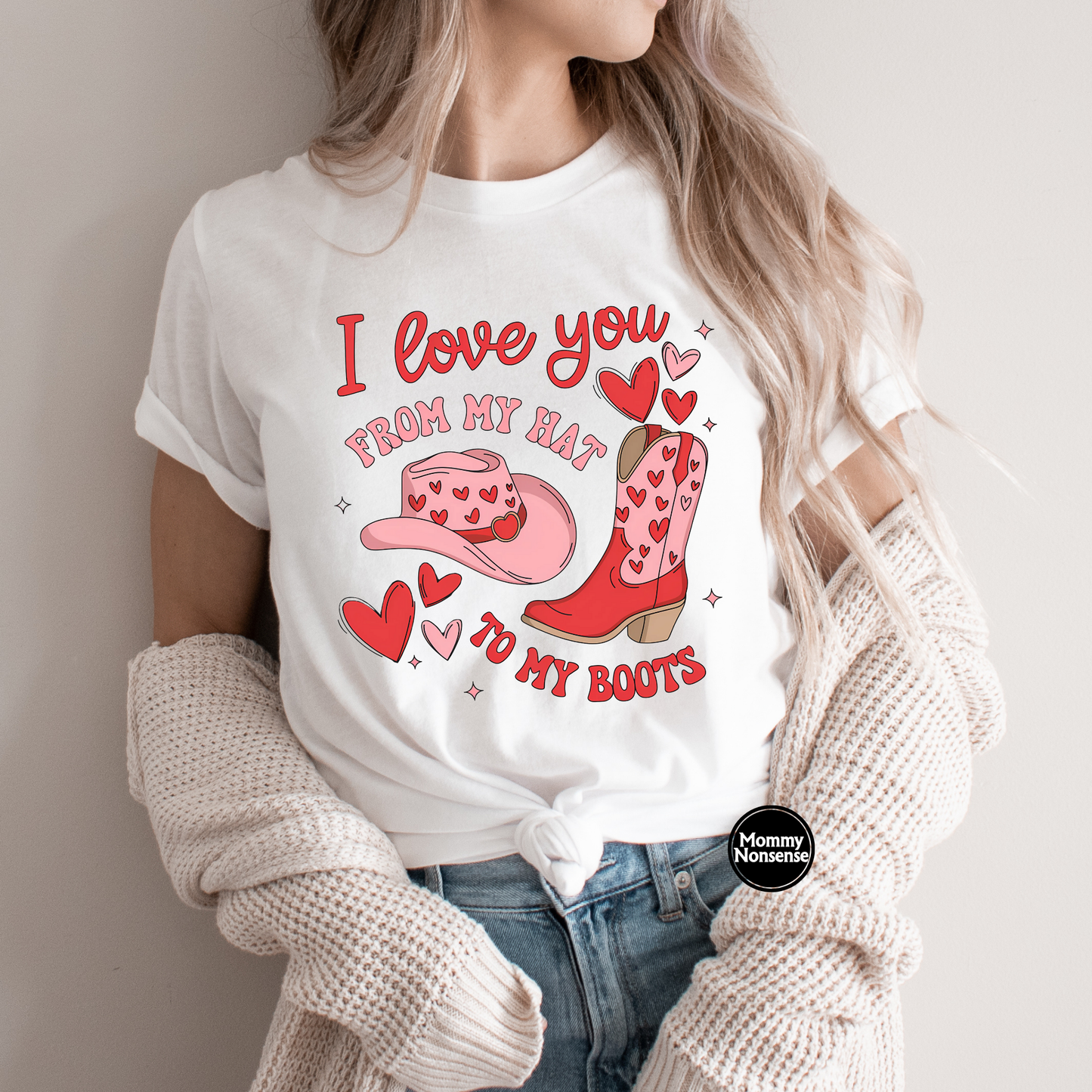 I Love You From My Hat To My Boots- DTF TRANSFER (L338) DTF Transfer