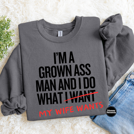 I'm A Grown Ass Man- DTF TRANSFER (L236) DTF Transfer