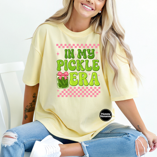 In My Pickle Era - DTF TRANSFER  (U7)