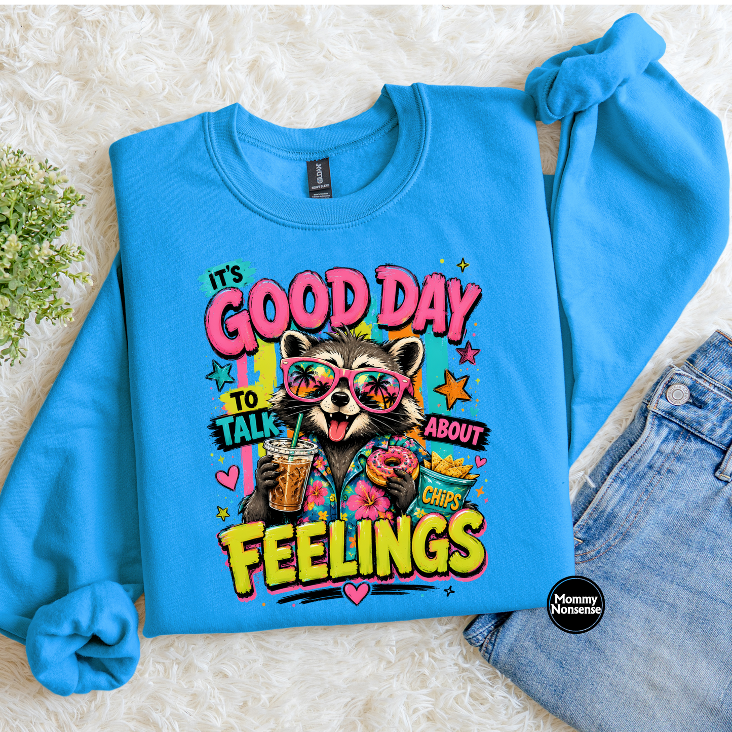 It's A Good Day To Talk About Feelings raccoon- DTF TRANSFER (L794) DTF Transfer
