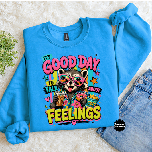 It's A Good Day To Talk About Feelings raccoon- DTF TRANSFER (L794) DTF Transfer
