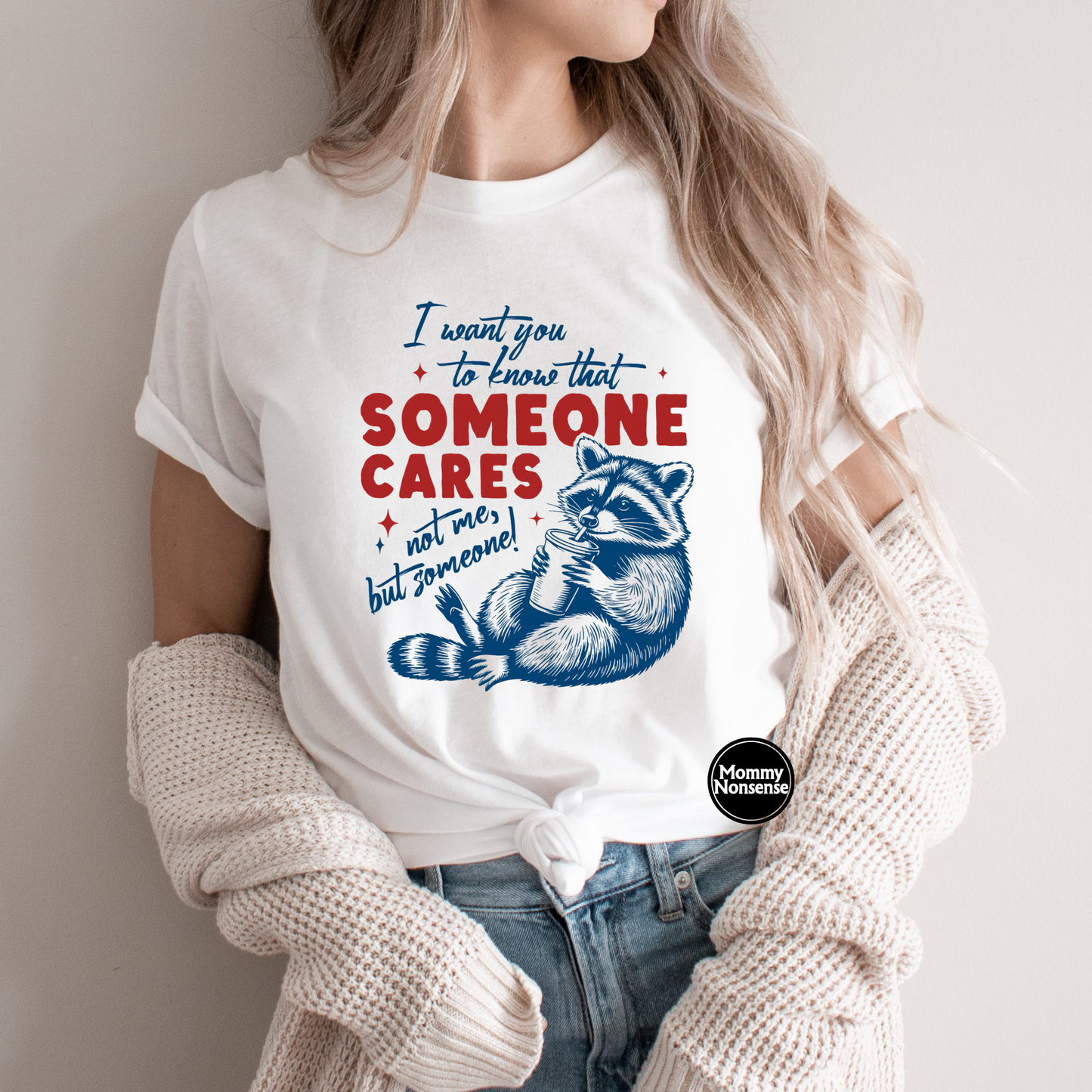 I Want You To Know Someone cares Raccoon- DTF TRANSFER (L703) DTF Transfer
