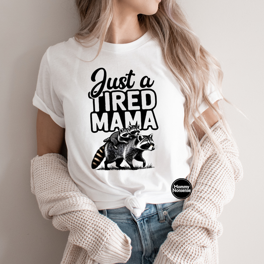 Just A Tired Mama raccoon- DTF TRANSFER (L689) DTF Transfer