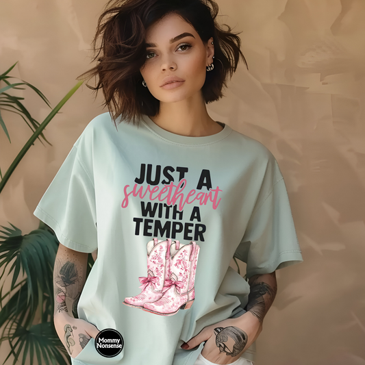 Just A Sweetheart With A Temper - DTF TRANSFER (Y4)