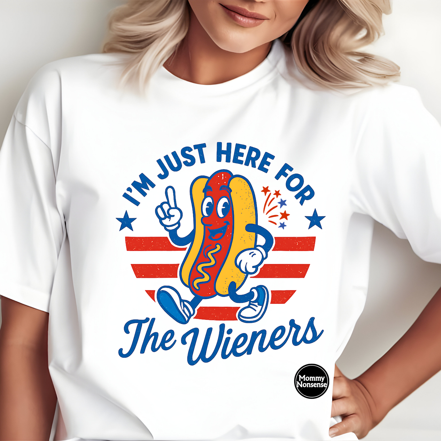 I'm Just Here For The Wieners- DTF TRANSFER (Z25)