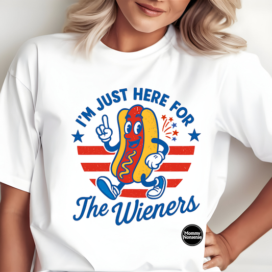 I'm Just Here For The Wieners- DTF TRANSFER (Z25)