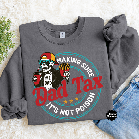 Dad Tax 1- DTF TRANSFER (L260) DTF Transfer
