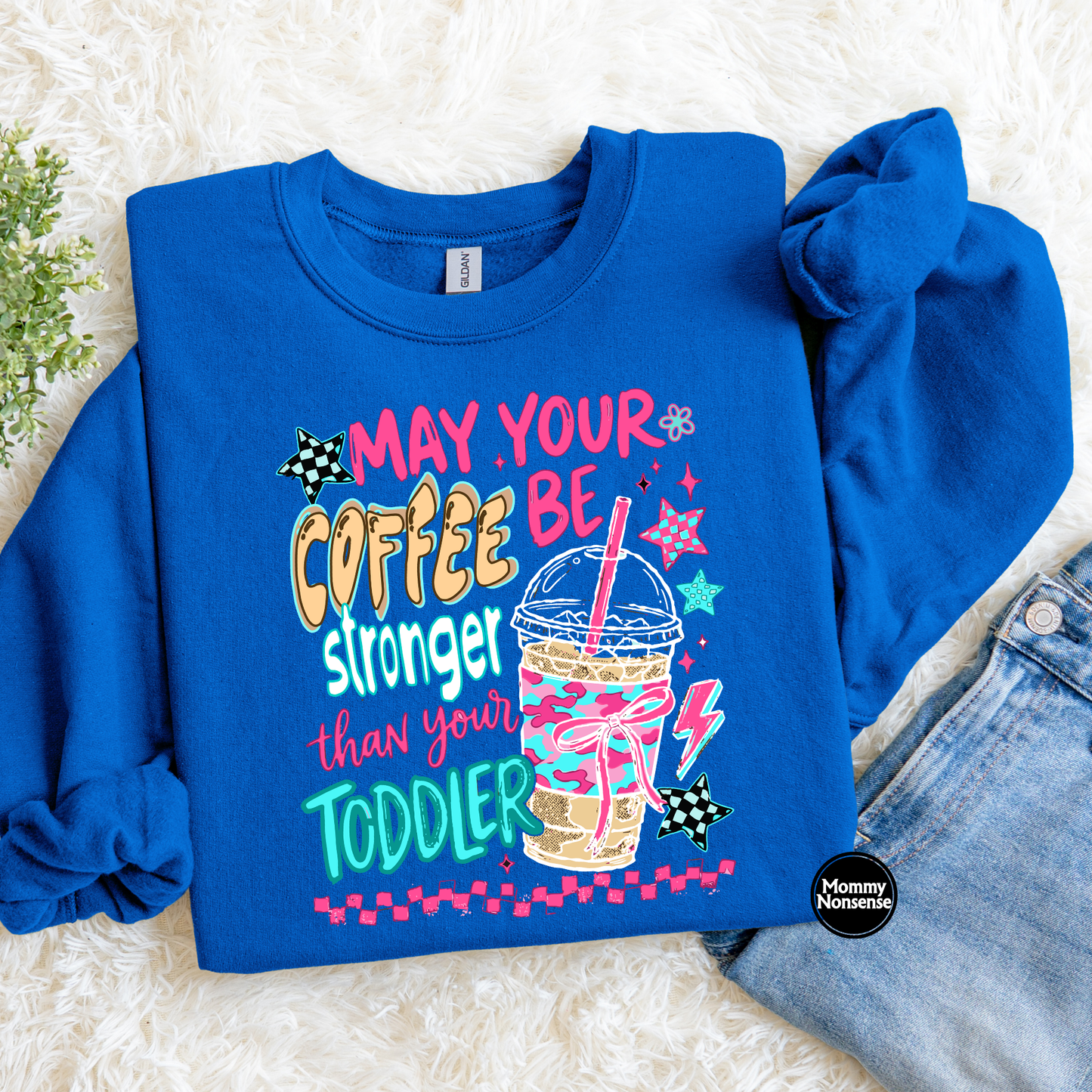 May Your Coffee be Stronger- DTF TRANSFER (L808) DTF Transfer