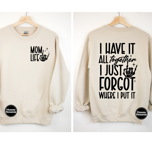 I Have It All together mom Life- DTF TRANSFER (L136) DTF Transfer
