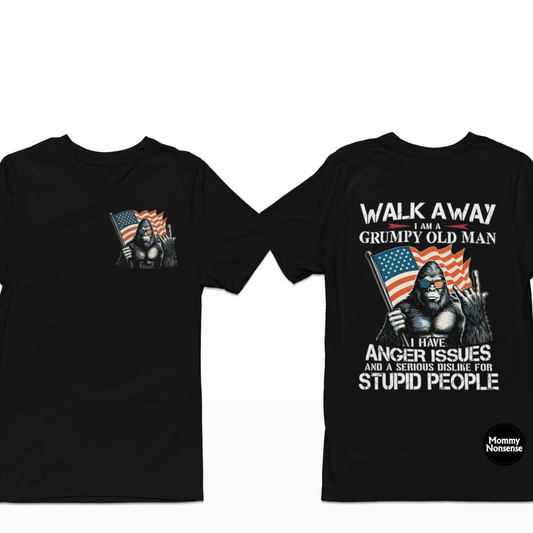 Walk Away I'm A Grumpy Old Man-DTF TRANSFER (C2)
