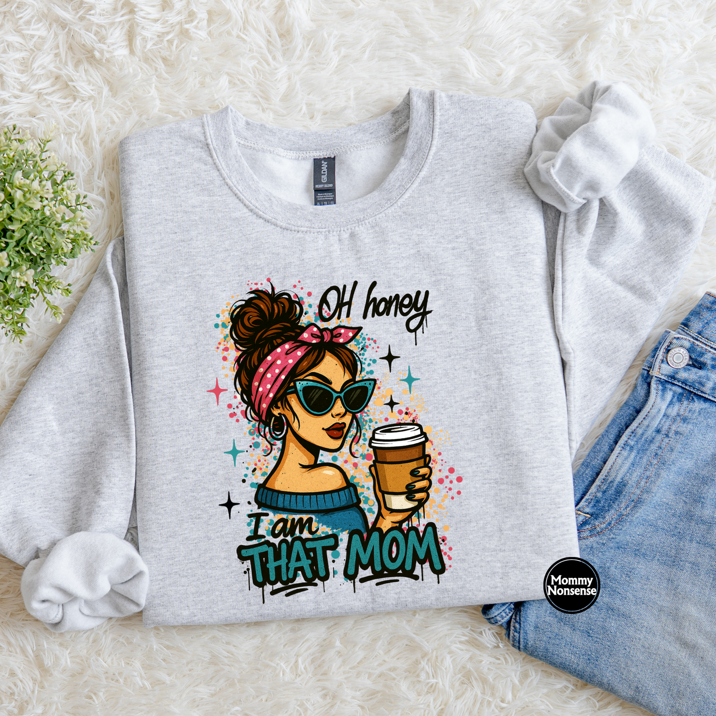 Oh Honey I Am That Mom- DTF TRANSFER (L95) DTF Transfer