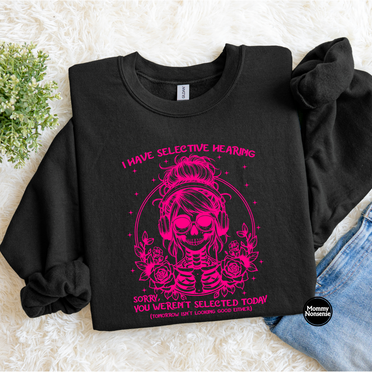 I Have Selective Hearing (pink)- DTF TRANSFER (L505) DTF Transfer