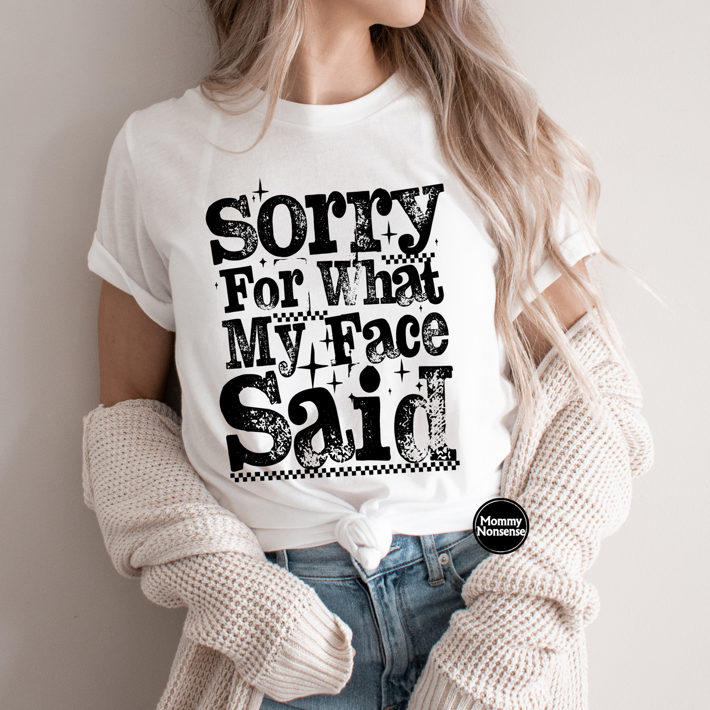 Sorry For What My Face Said blk- DTF TRANSFER (K48) DTF Transfer