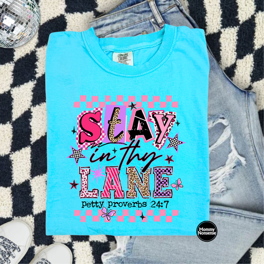 Stay in Thy Lane- DTF TRANSFER (L637) DTF Transfer