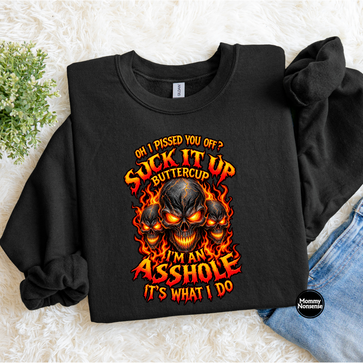 Suck It Up Buttercup- DTF TRANSFER (M44) DTF Transfer