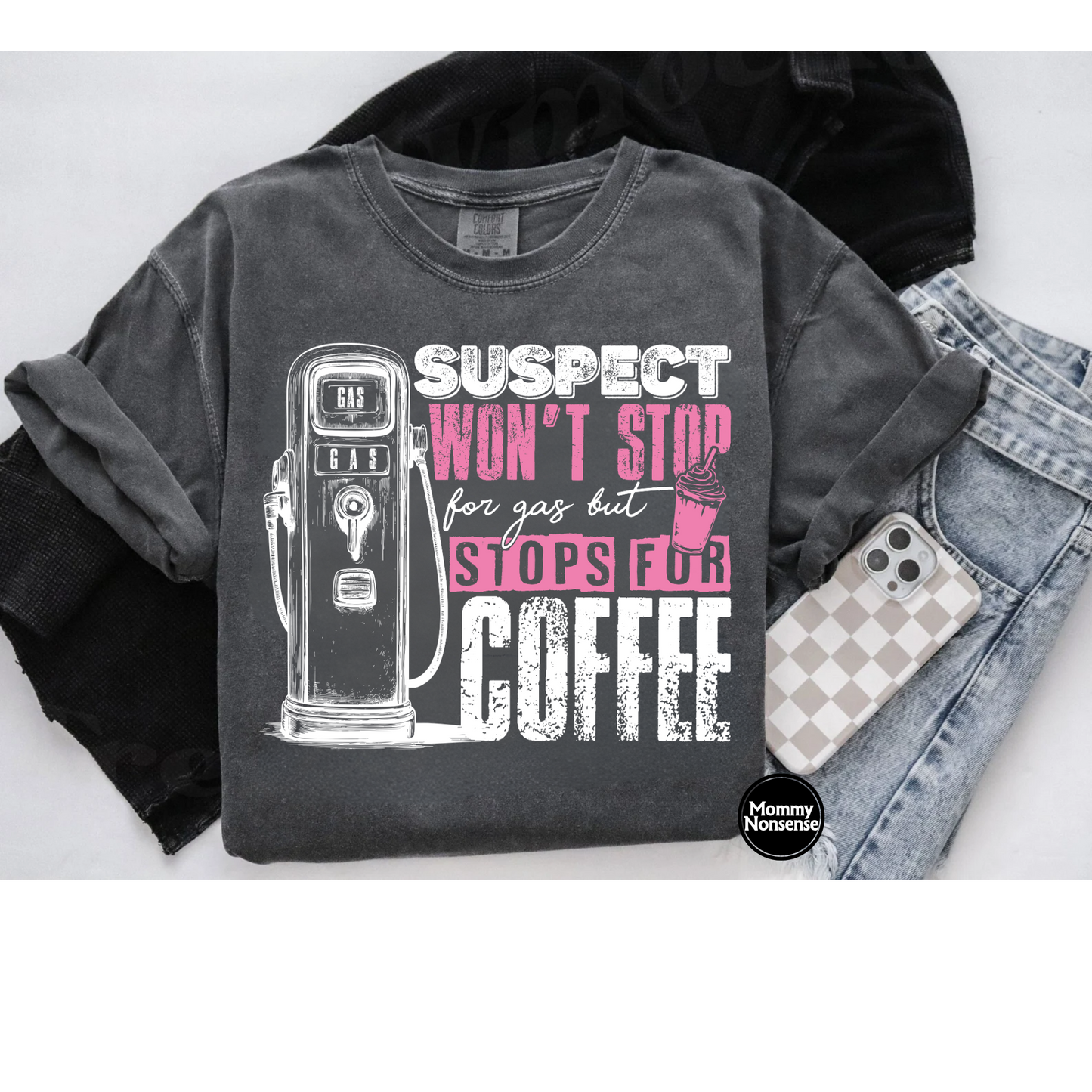 Suspect only stops for coffee (wht)- DTF TRANSFER (L911) DTF Transfer