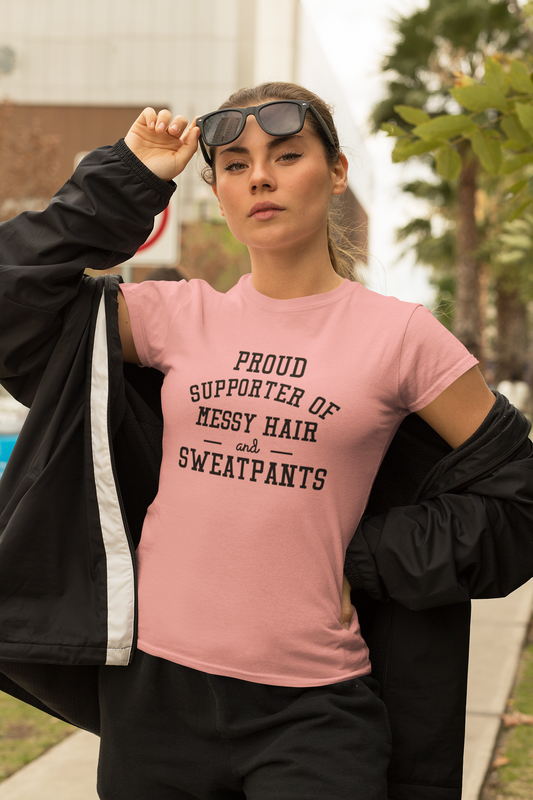 Proud Supporter of Messy Hair and Sweatpants - DTF TRANSFER (E5)