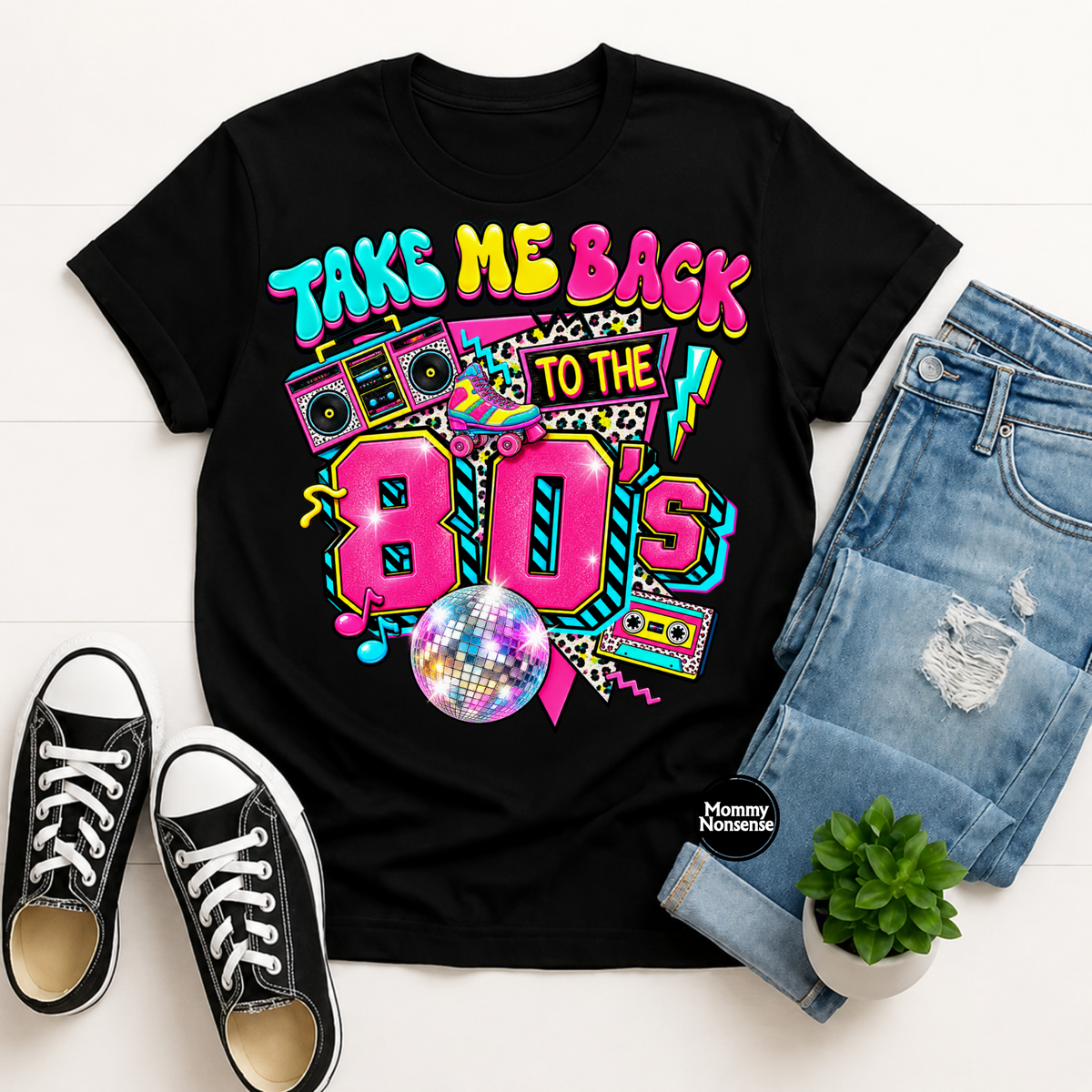 Take Me Back to the 80's- DTF TRANSFER (M145) DTF Transfer