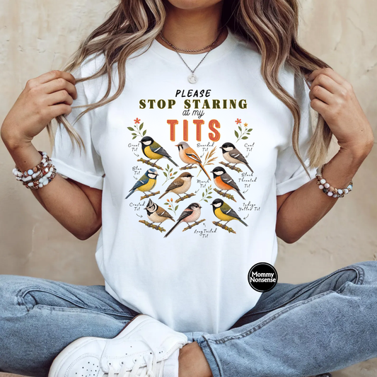 Please Stop Staring At My Tits- DTF TRANSFER (L984) DTF Transfer