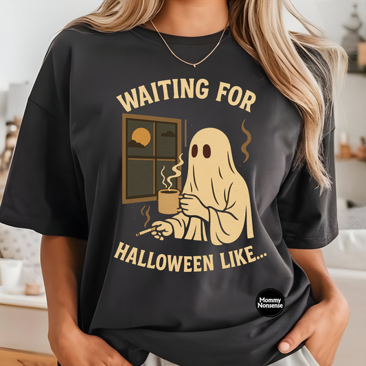 Waiting For Halloween Like... Smoking Ghost-DTF TRANSFER (G14) DTF Transfer