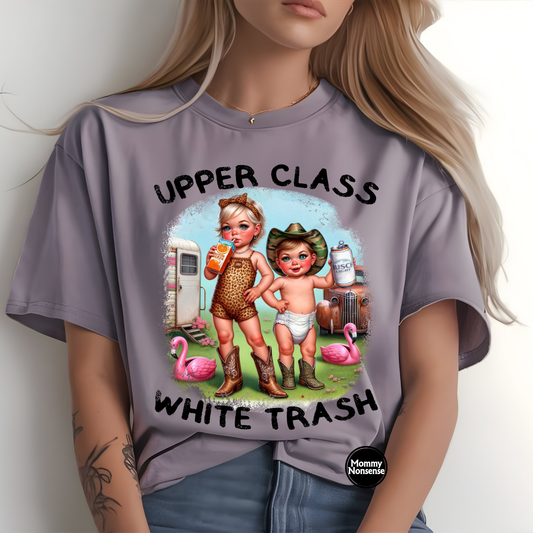 Upper Class White Trash blk print- DTF TRANSFER (Z9)