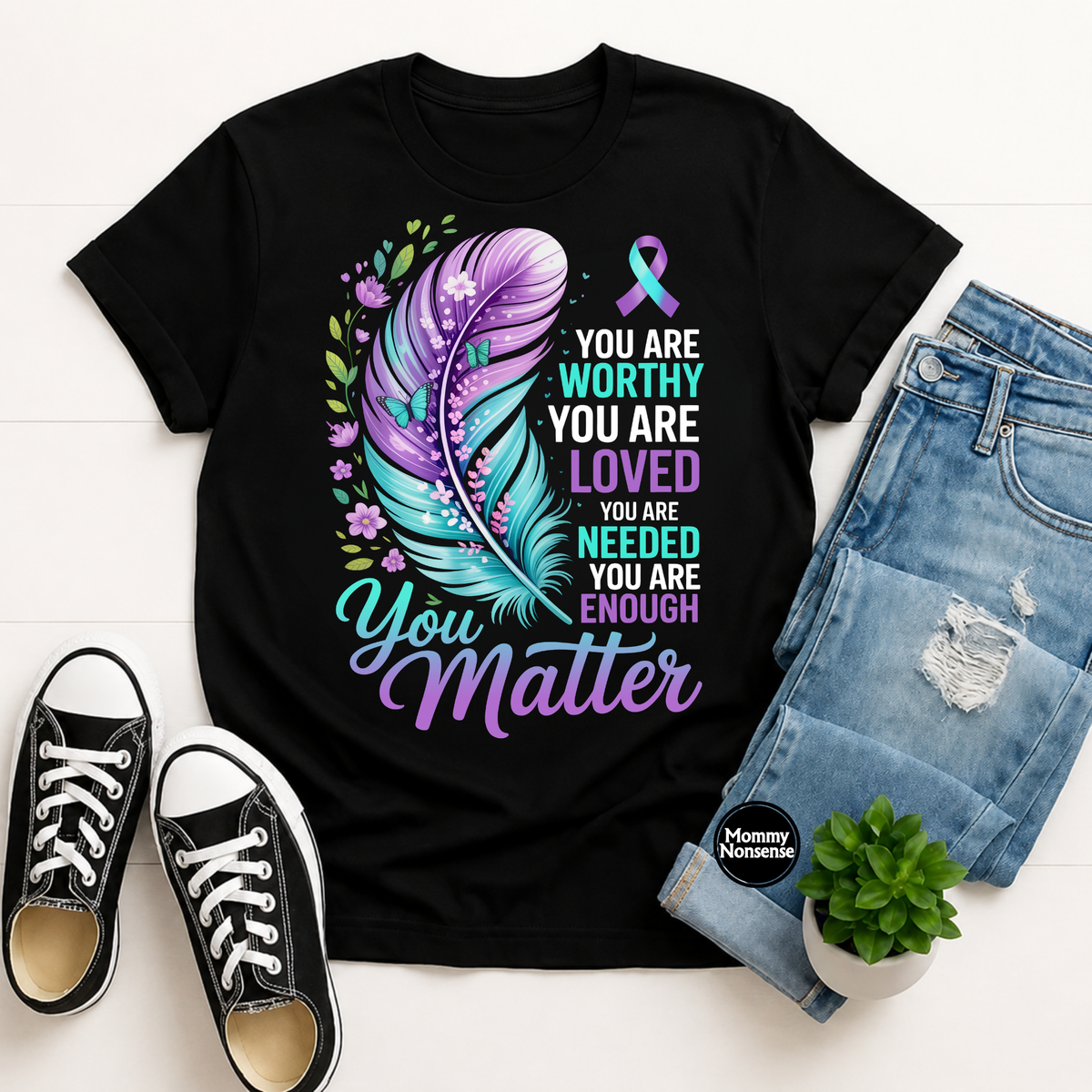 You Are Worthy You Are Loved- DTF TRANSFER (M19) DTF Transfer